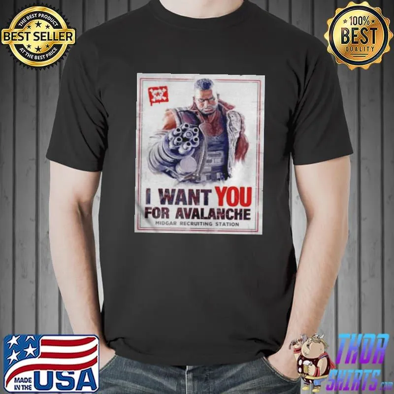 Barret wallace wants you for avalanche shirt
