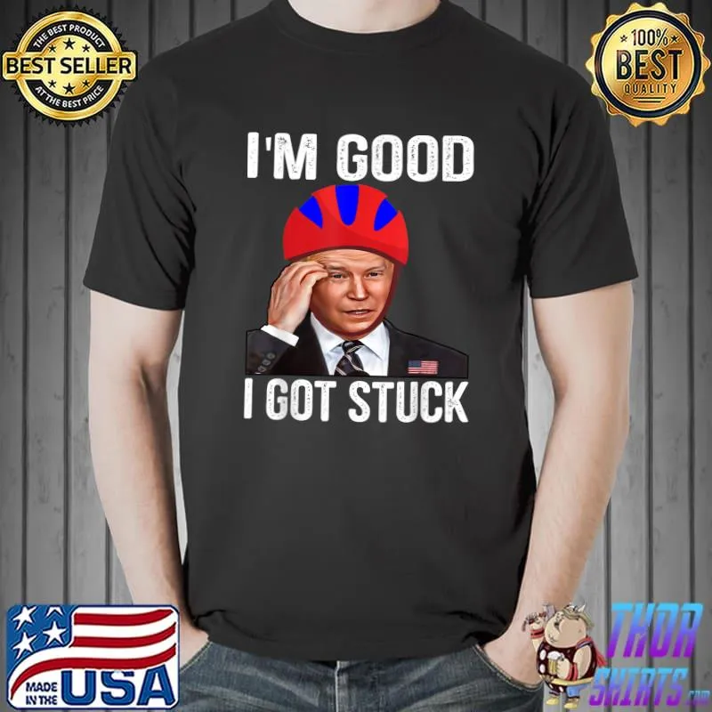 Biden Bike Bicycle Running the country is like riding a bike I'm good I got stuck T-Shirt