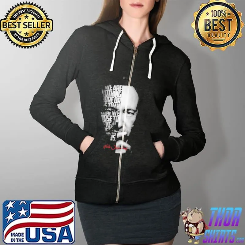 Black and white Frank underwood house of cards quote s Full Zip Hooded