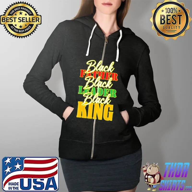 Black father leader juneteenth king melanin father's day s Full Zip Hooded