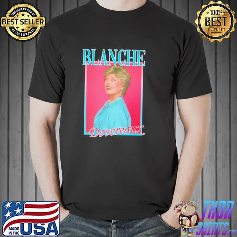Blanche devereaux the golden girls vintage art shirt