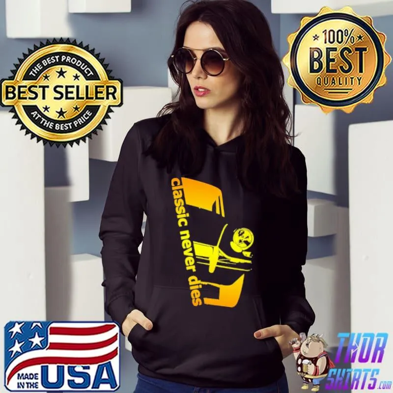 Bon Vonge Classic Never Die Shirt Hoodie