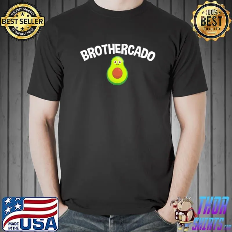 Brothercado funny avocado brother sibilings s Unisex