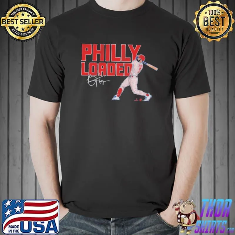 Bryce harper philly loaded shirt