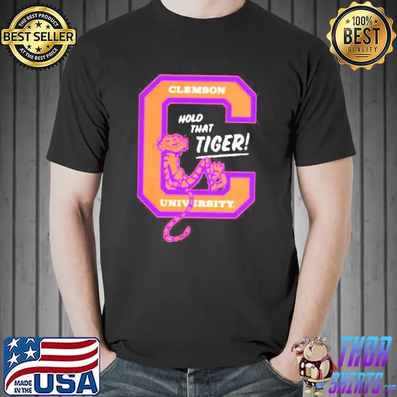 Clemson tigers hold that tiger shirt