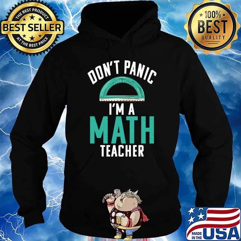 Dont Panic im a Math Teacher School Teaching Math T-s Hoodie
