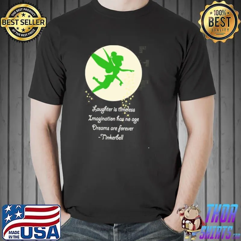 Dreams are forever tinker bell shirt