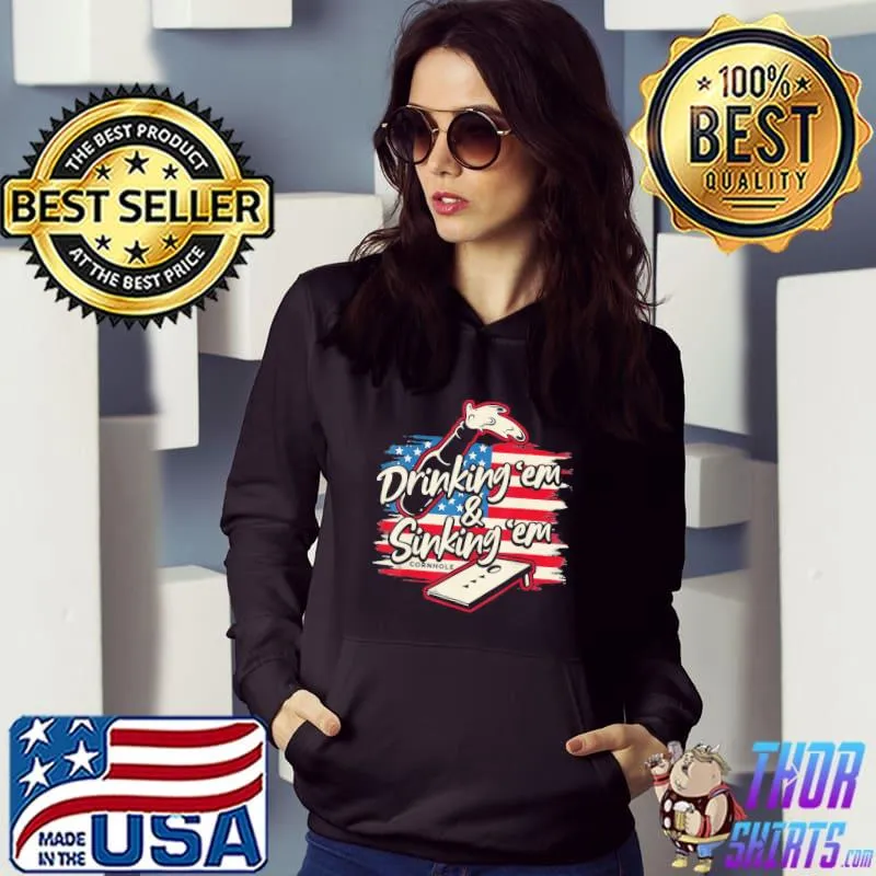 Drinking em sinking em 4th of july s Hoodie