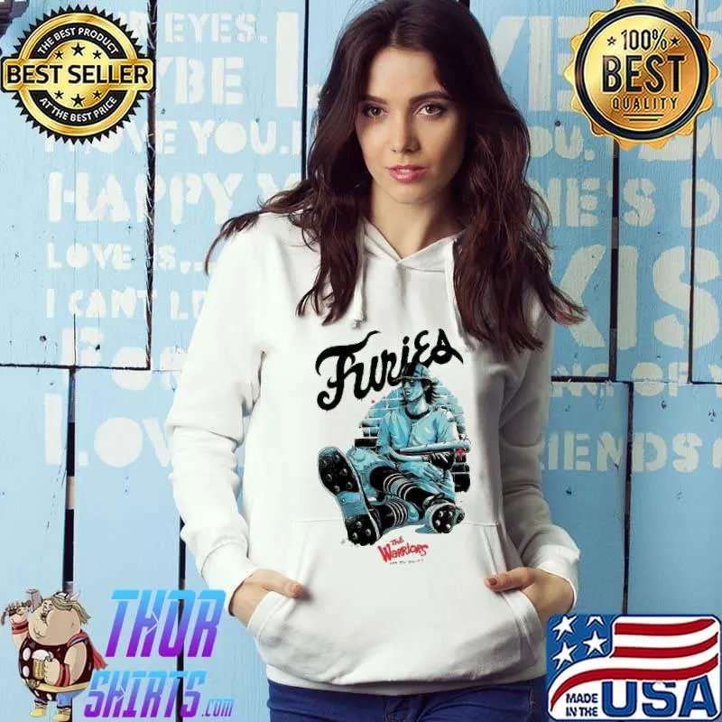 Furies the Warriors Can You Do It Shirt Hoodie