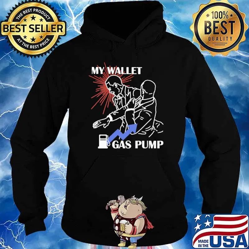 Gas pump slap my wallet s Hoodie