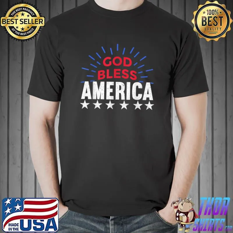 God Bless America American Flag USA Funny 4th Of July T-Shirt Unisex