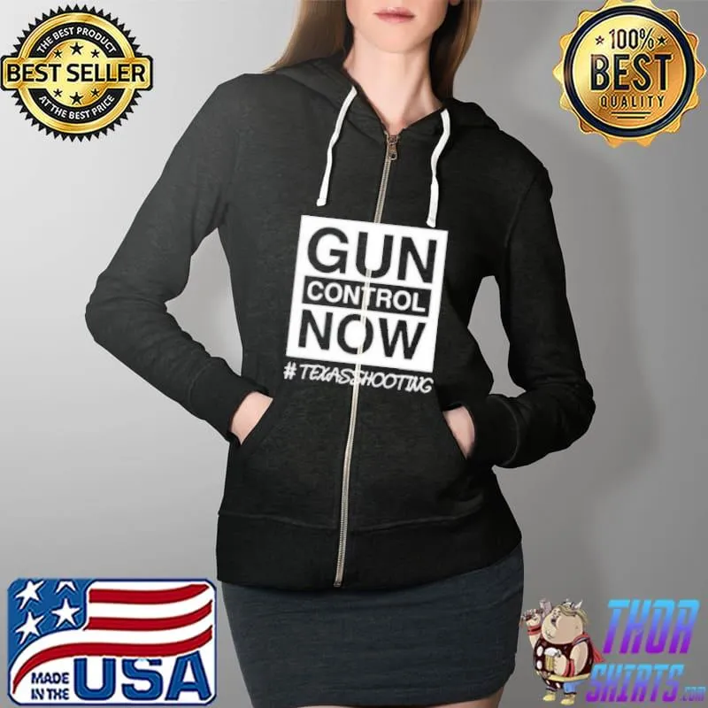 Gun control now pray for Texas s Full Zip Hooded