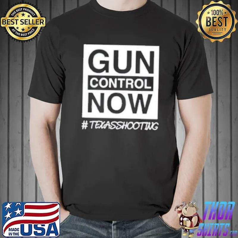 Gun control now pray for Texas shirt