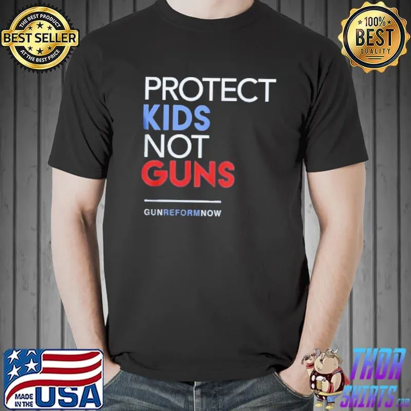 Gun reform now protect kids not guns prayers for uvalde shirt