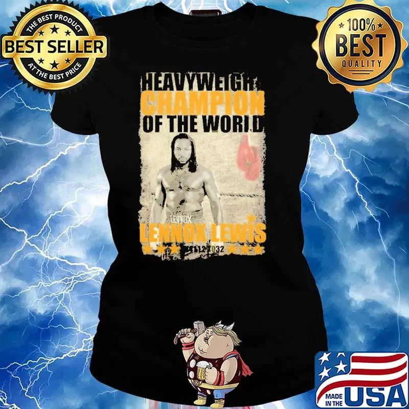 Heavy Weight Champions Of The World Lennox Lwis Shirt Ladies tee