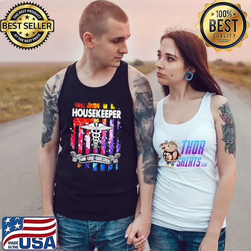 Housekeeper Live Love Save Lives Color Flag Shirt Tank Top