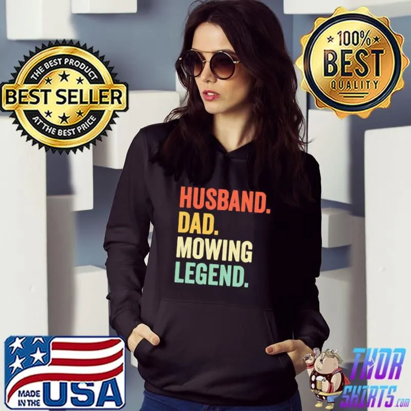 Husband dad mowing legend lawn care gardener father funny s Hoodie