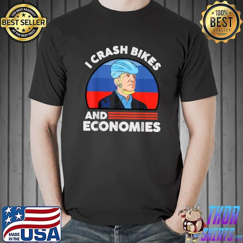 I Crash Bikes and Economies Joe Biden Falling off Bike T-Shirt