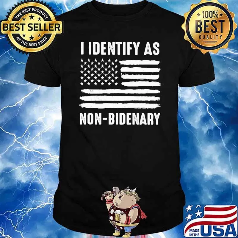 I Identify As Non Bidenary America Flag Shirt