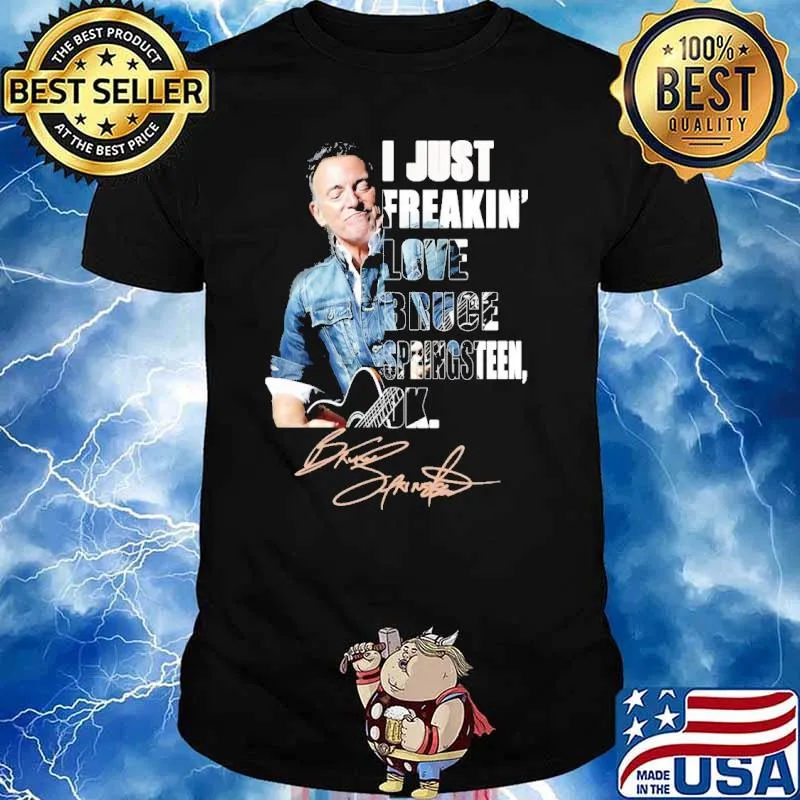 I Just Freaking Love Bruce Springsteen Signatures Shirt