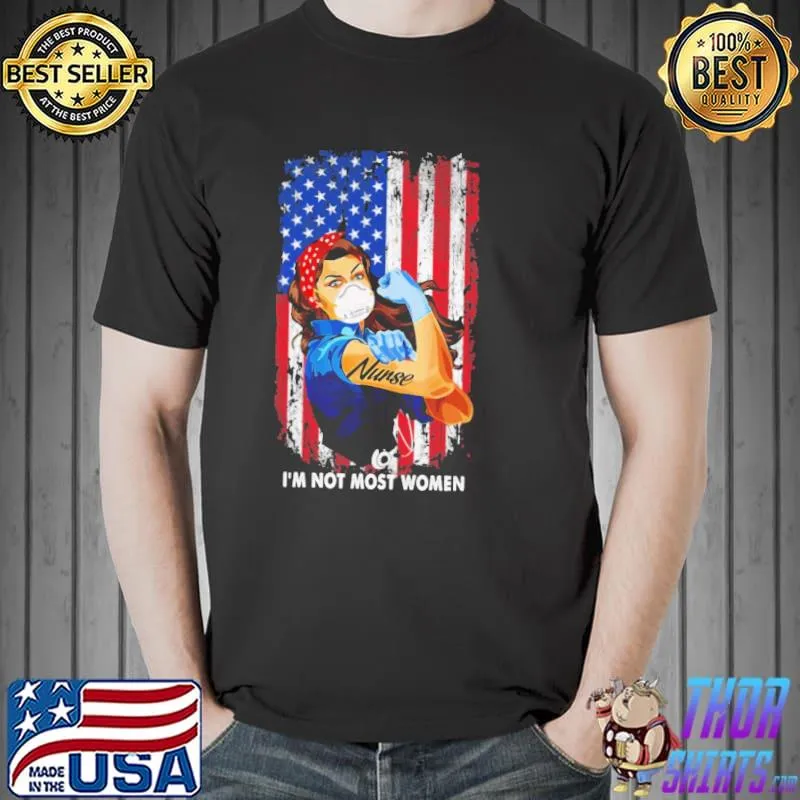 I'm not Most Women American Flag Strong Women s Unisex