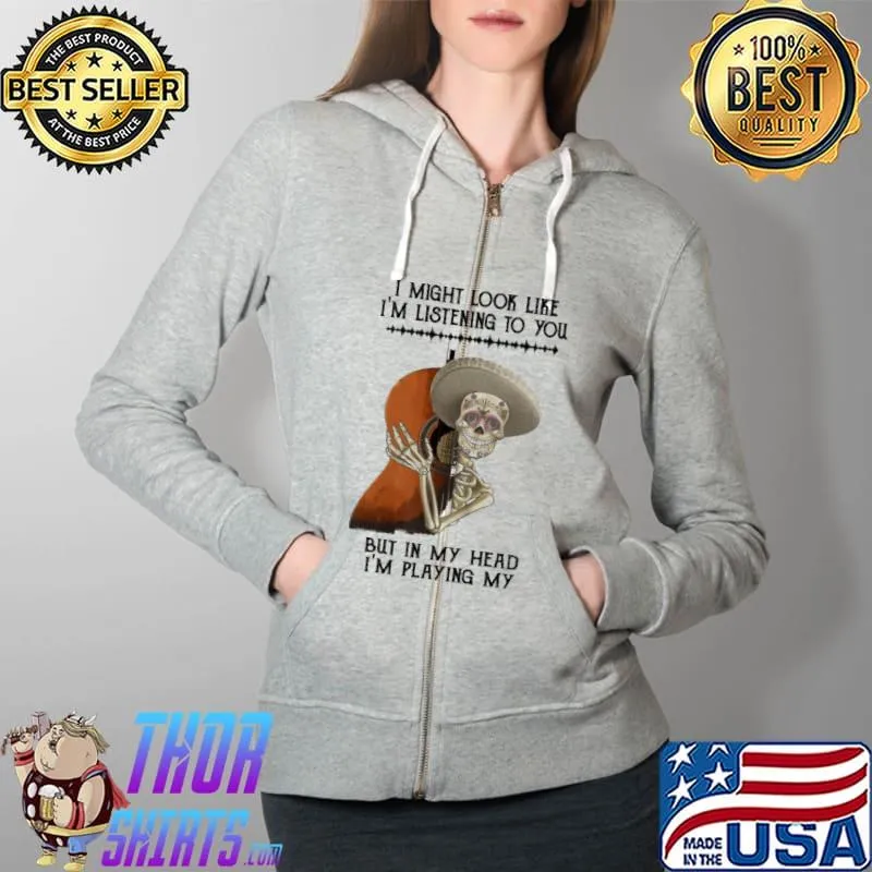 I might look like listening in my head guitar skeleton s Full Zip Hooded