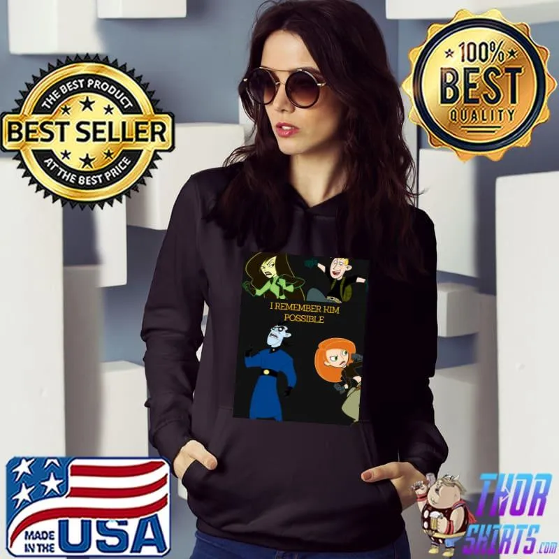 I remember kim possible s Hoodie