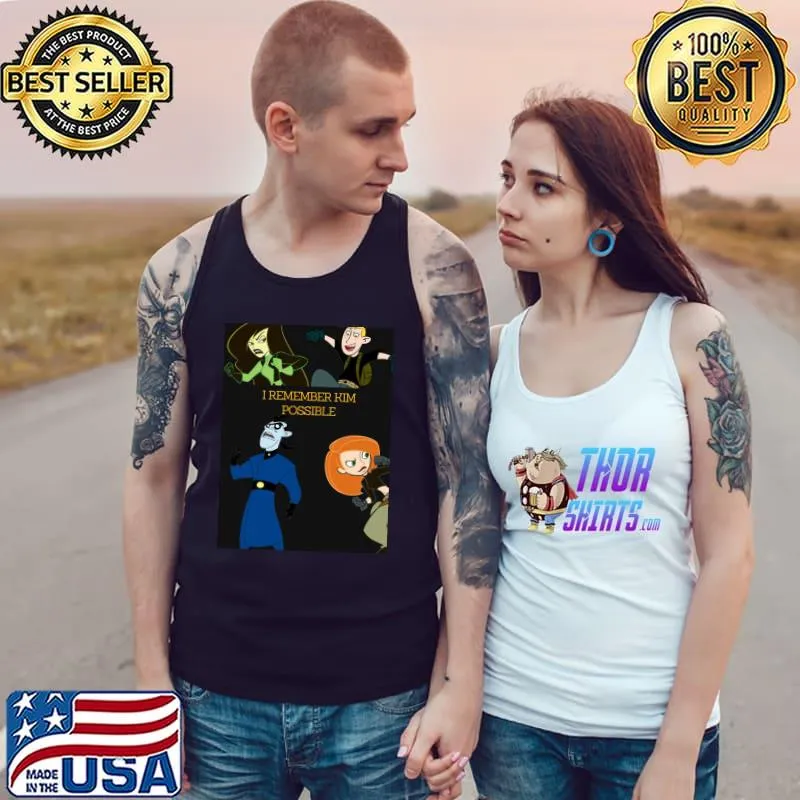 I remember kim possible s Tank Top