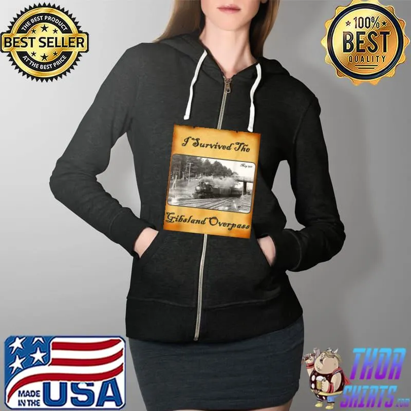 I survived the gibsland overpass s Full Zip Hooded