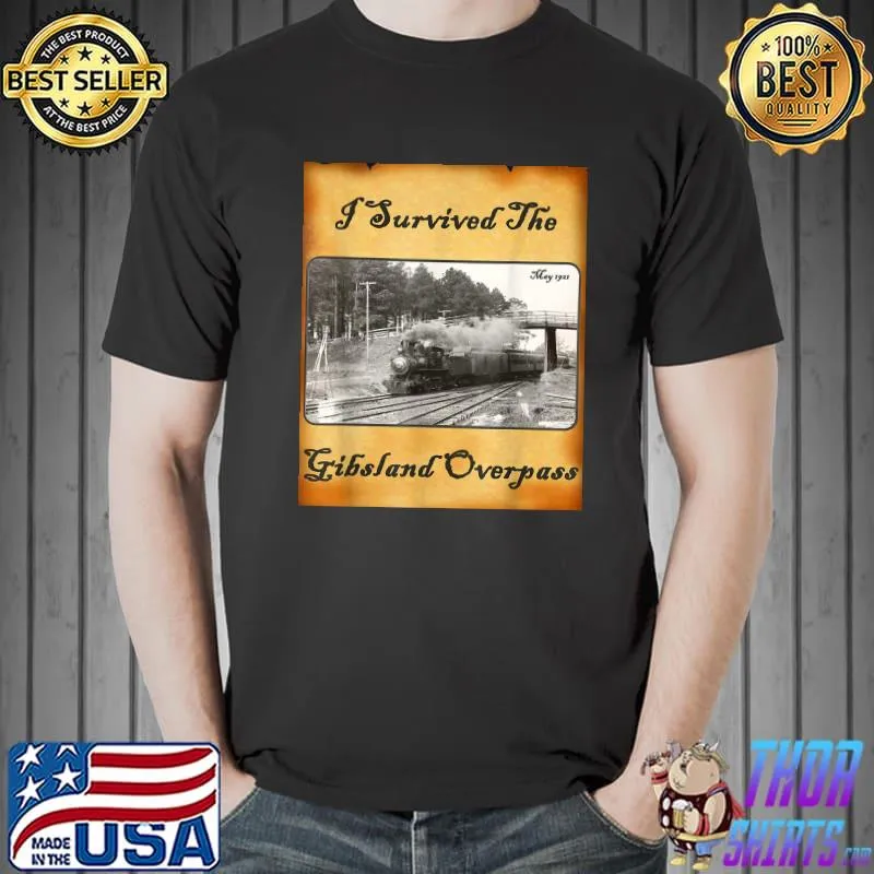 I survived the gibsland overpass shirt