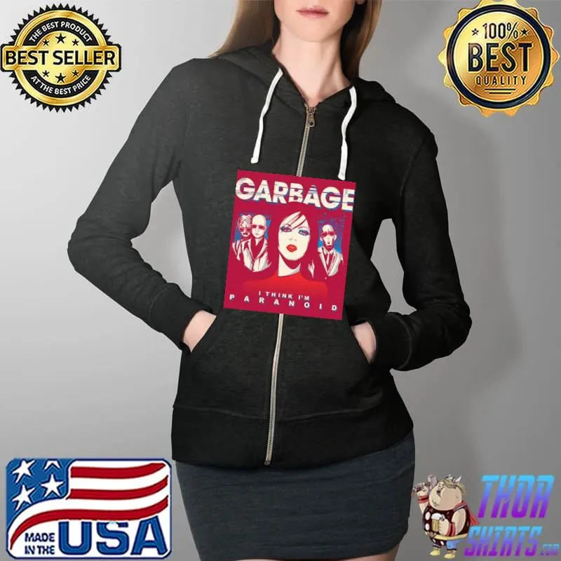 I think I'm paranoid garbage band s Full Zip Hooded