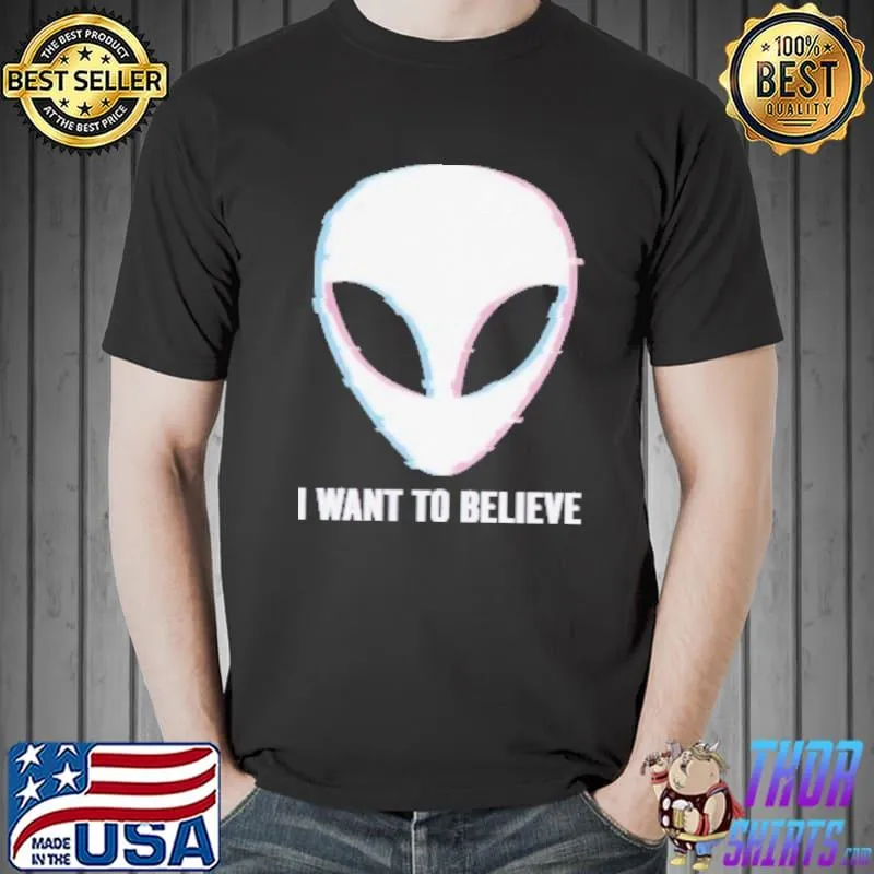 I want to believe alien head trippy ufo shirt