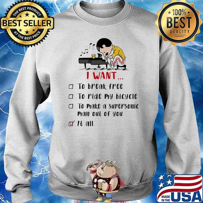 I want to break free ride my bicycle supersonic it all s Sweater