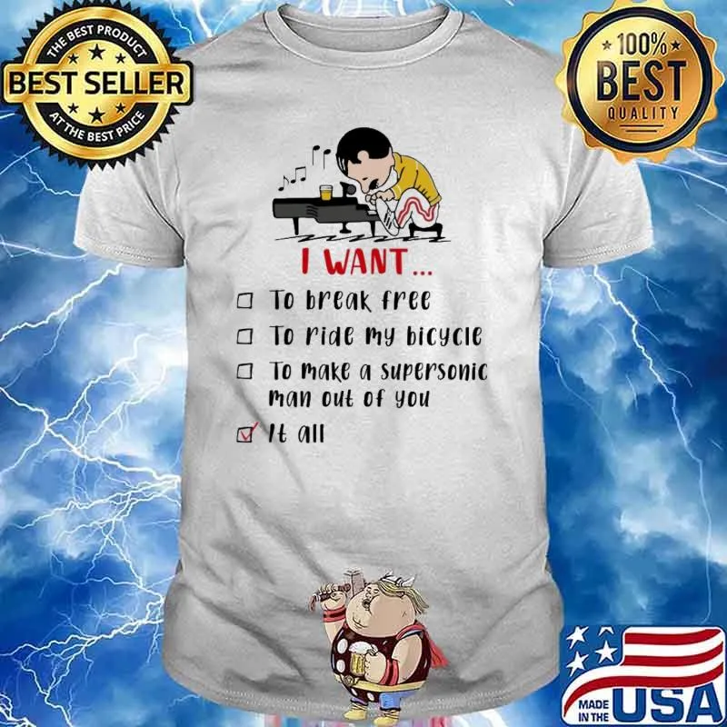 I want to break free ride my bicycle supersonic it all shirt