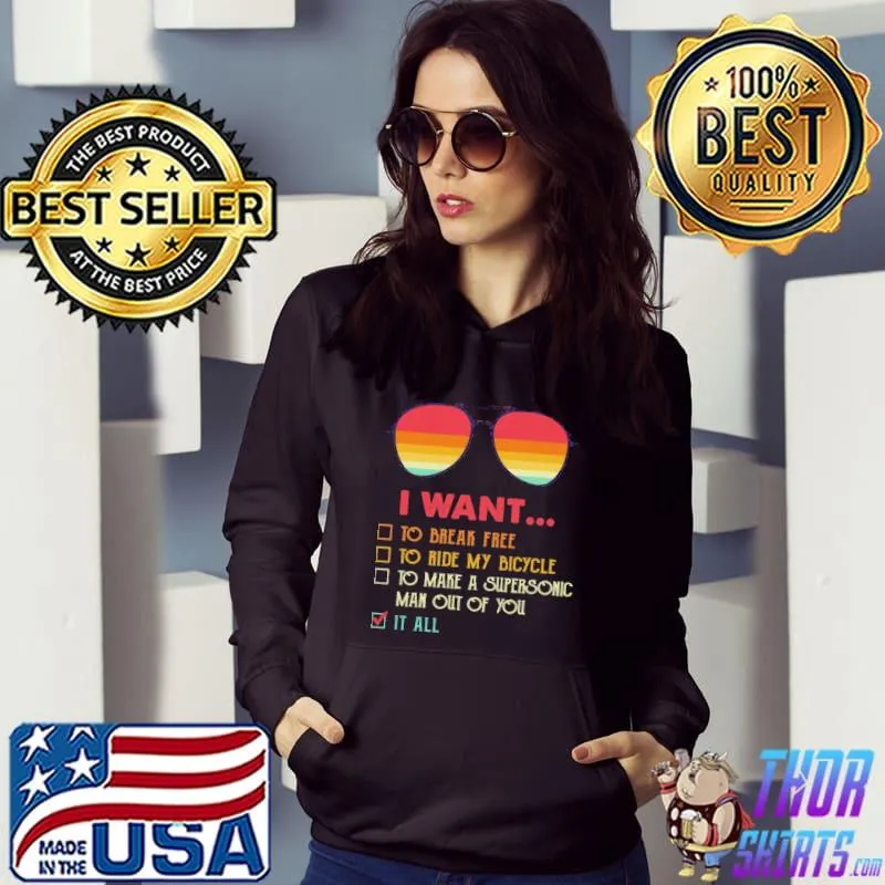 I Want To Break Free To Ride My Bicycle Shirt Hoodie