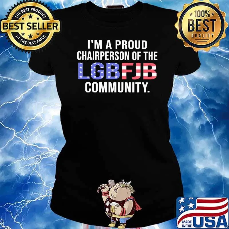 I'm a proud chairperson of the LGBFJB community s Ladies tee