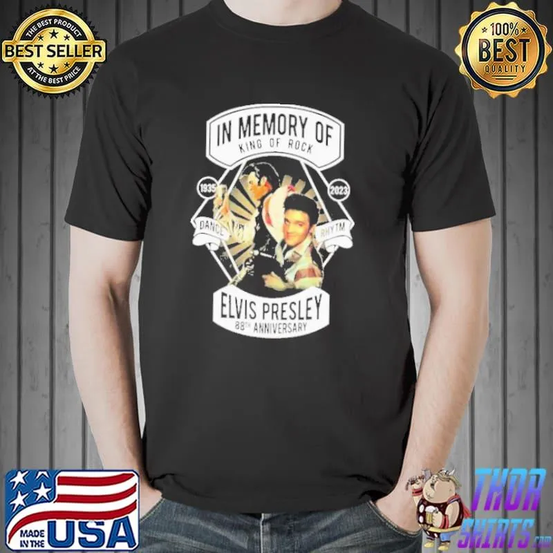 In memory of king of rock elvis presley 88th anniversary 1935 2023 shirt