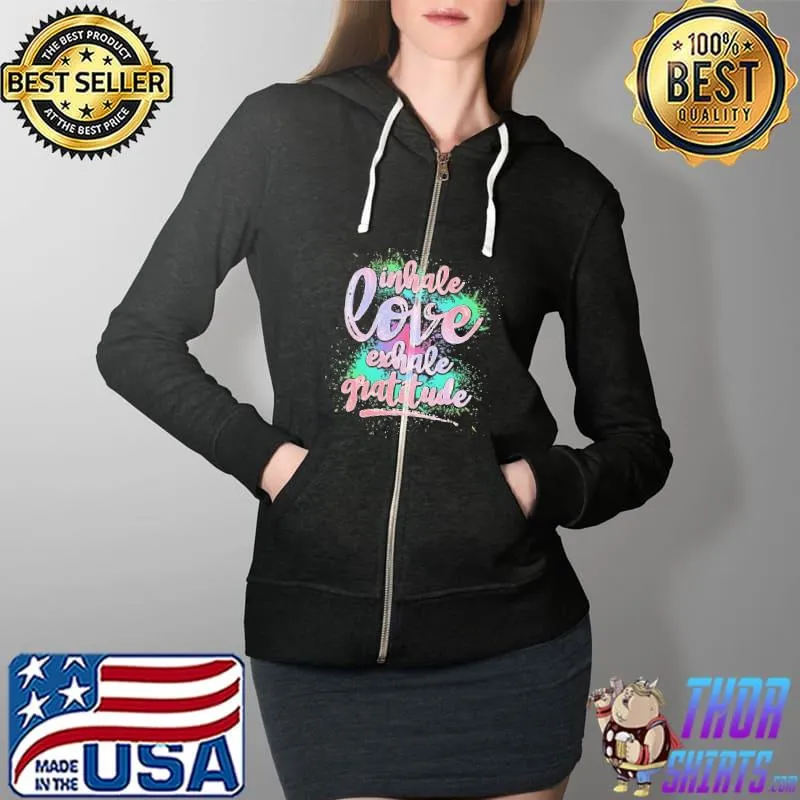 Inhale love exhale gratitude spiritual yoga s Full Zip Hooded