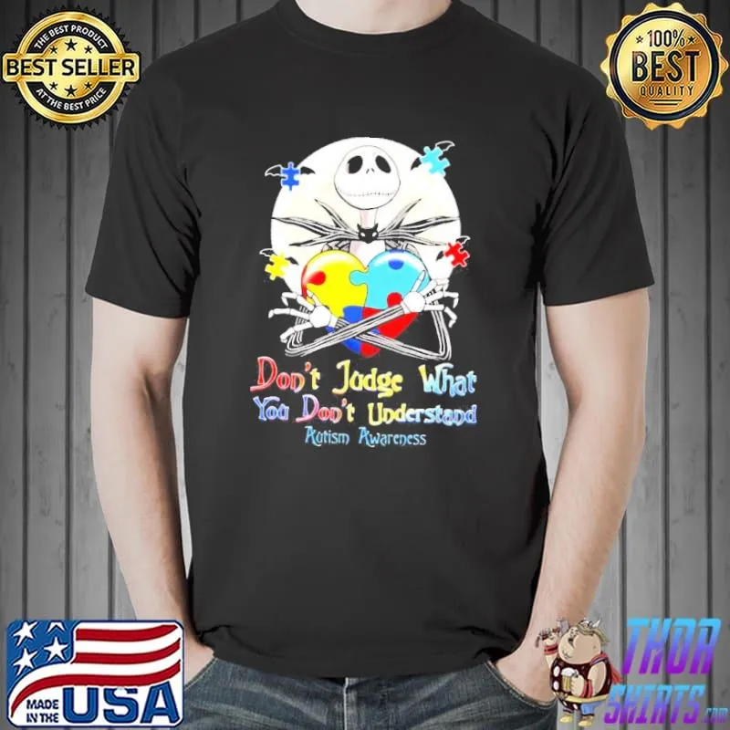 Jack skellington don't judge what you don't understand autism awareness shirt