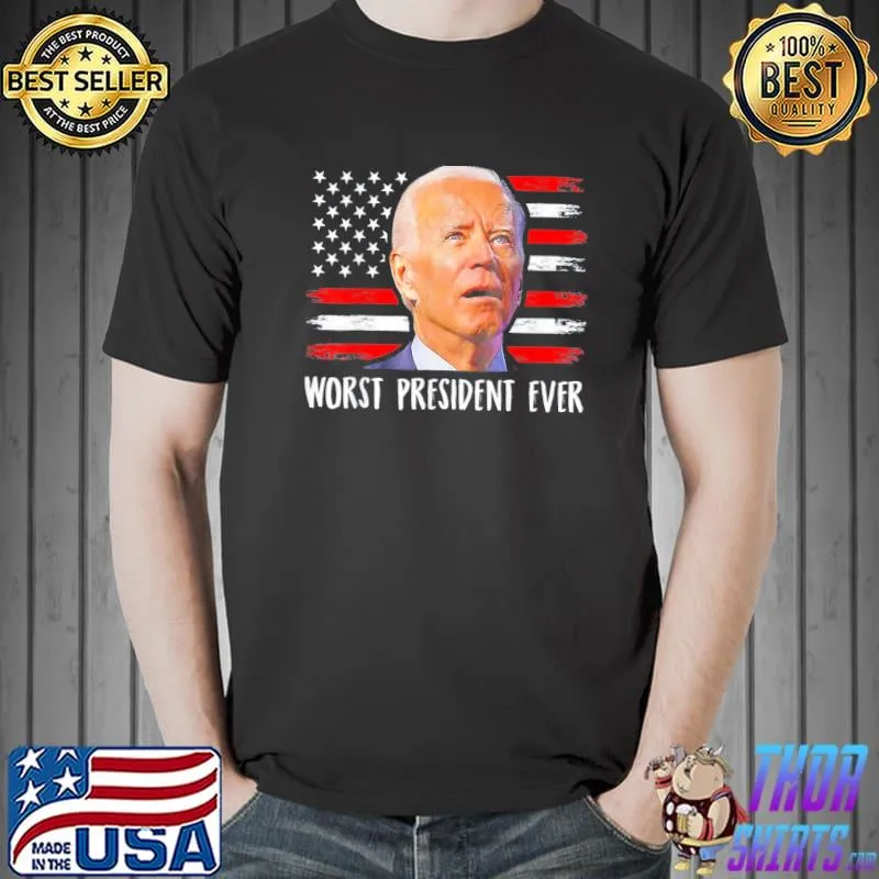 Joe Biden worst president ever Joe Biden memes shirt