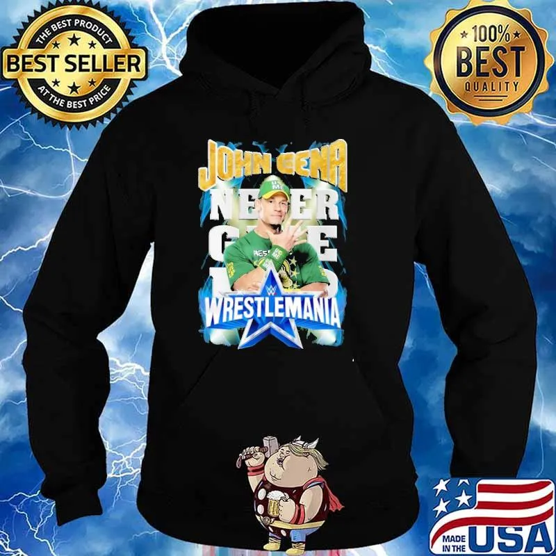John Cena Champions Wrestlemania Shirt Hoodie