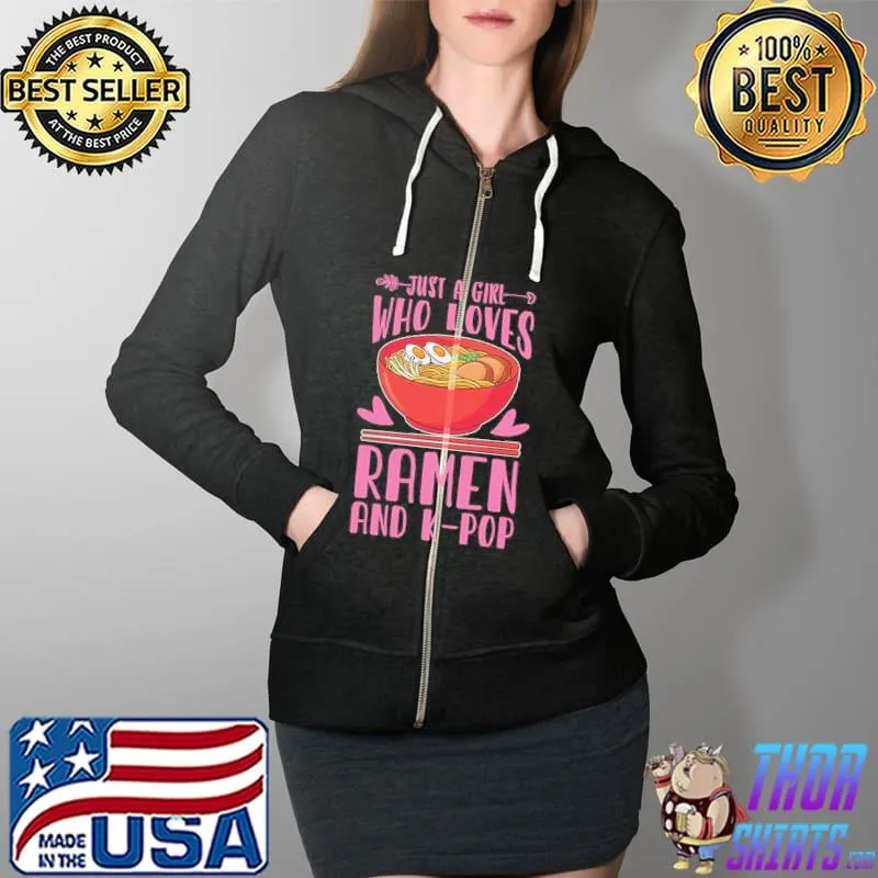 Just a girl who loves ramen and kpop s Full Zip Hooded