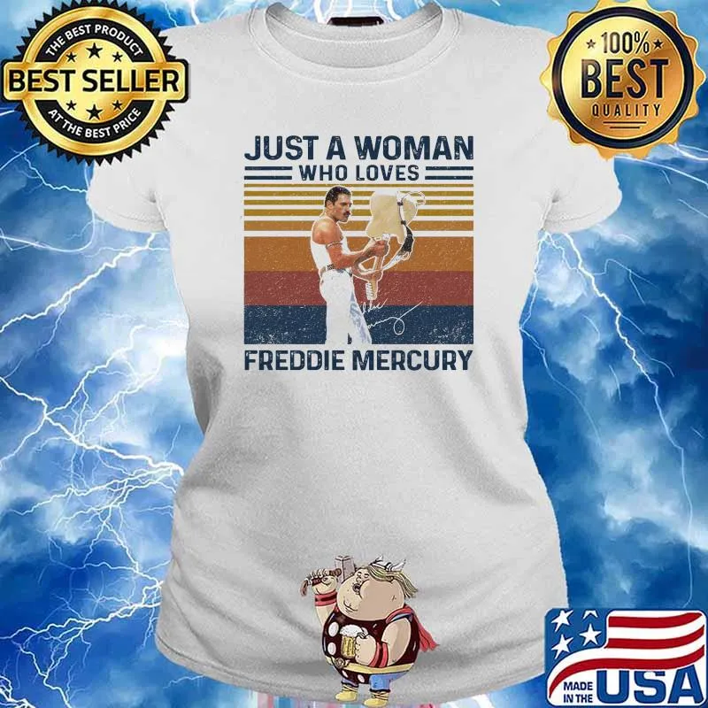 Just A Woman Who Loves Freddie Mercury Shirt Ladies tee
