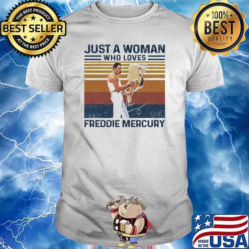 Just A Woman Who Loves Freddie Mercury Shirt