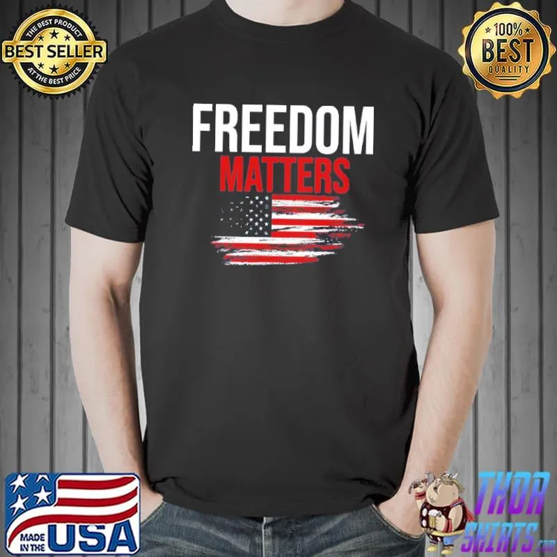 Laura ingraham freedom matters independence day 4th of july shirt