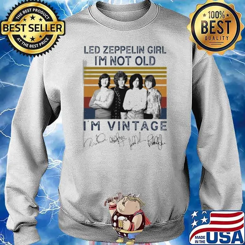 Led zeppelin girl I'm not old I'm vintage signatures s Sweater