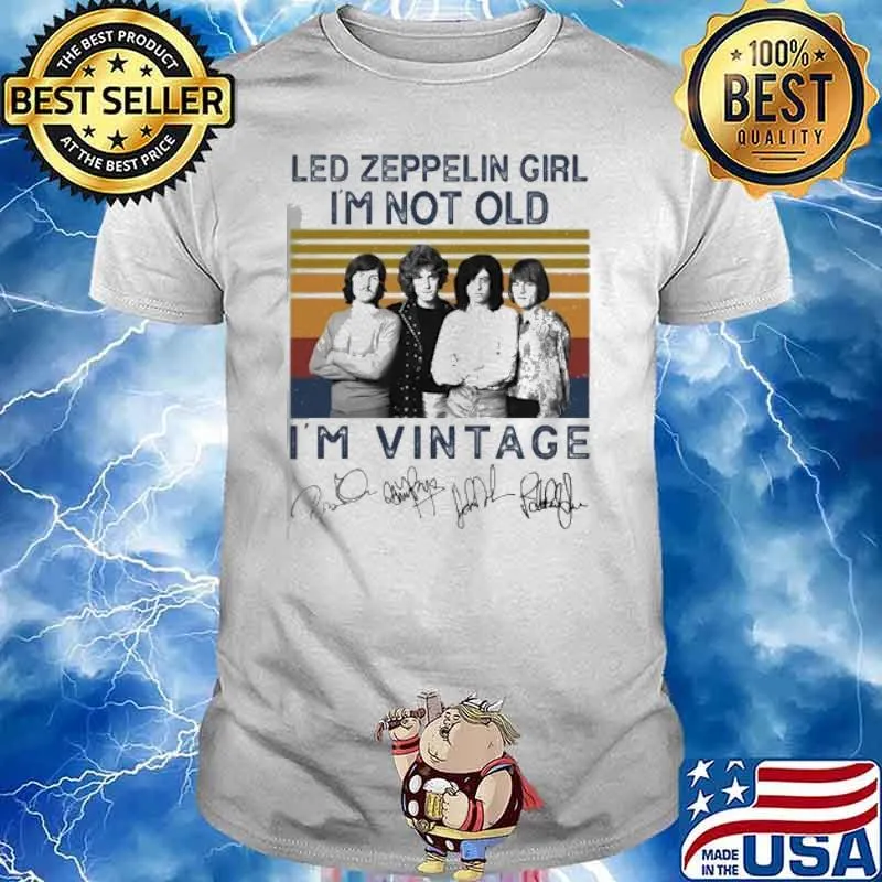 Led zeppelin girl I'm not old I'm vintage signatures shirt
