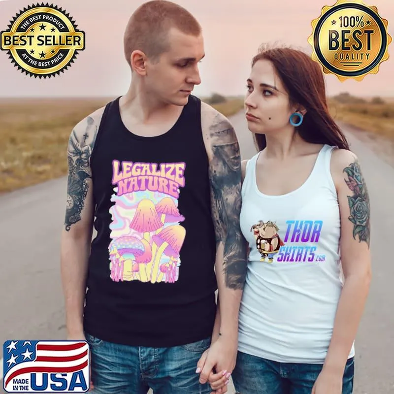 Legalize nature trippy magic mushroom s Tank Top