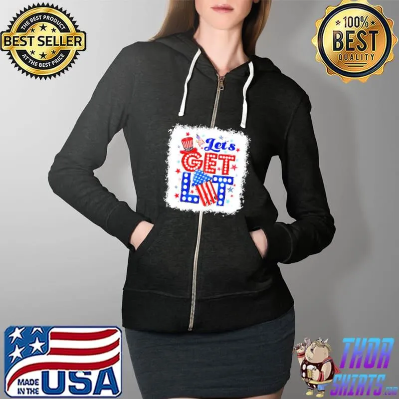 lets get lit fireworks 4th of july usa patriotic s Full Zip Hooded