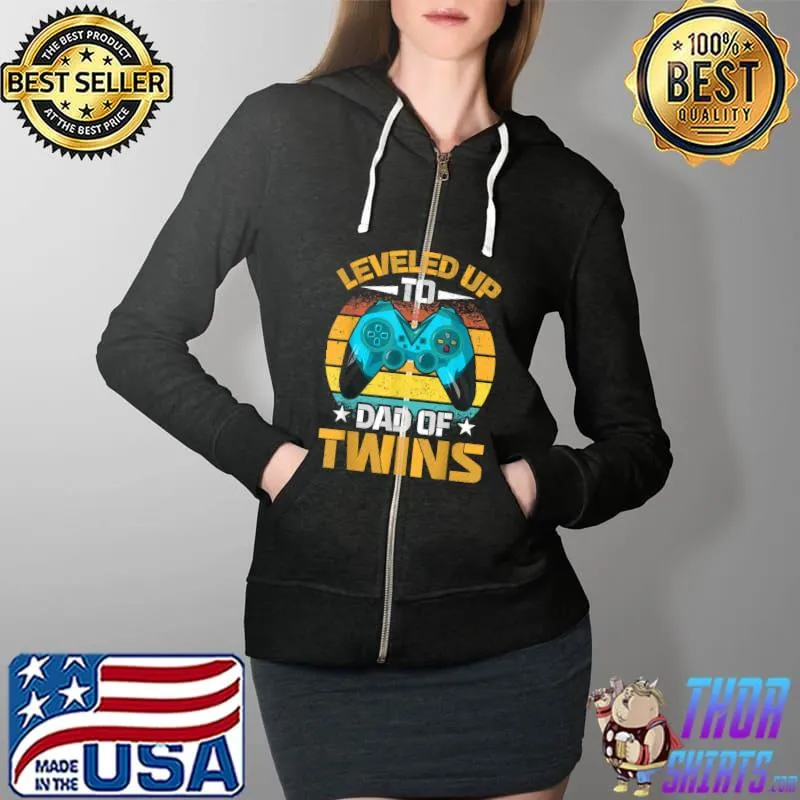 Leveled up to Dad Of Twins Fathers Day Gift T-Shirt Full Zip Hooded